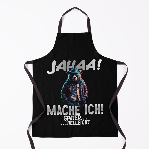 Item preview,  Jahaa Mache Mache Ich Später Vielleicht - Cool Bär - Lustiges Zitat  designed and sold by Smix Pixels.