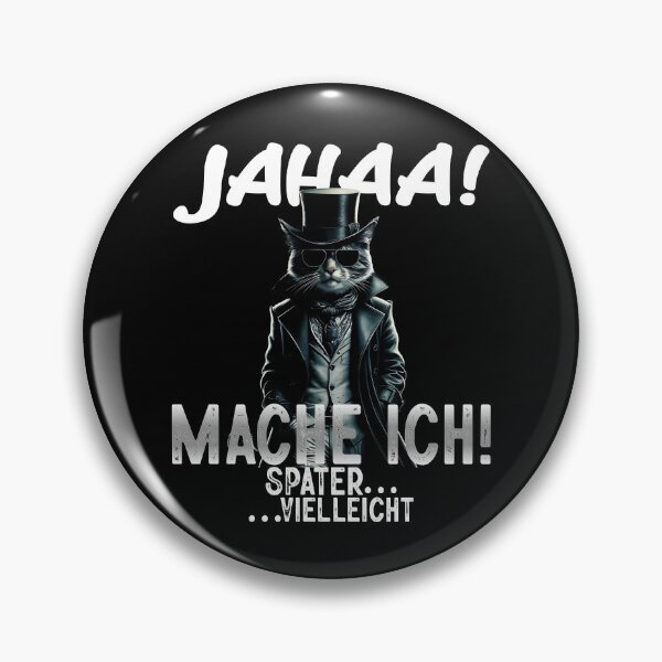 Item preview, Jahaa Mache Mache Ich Später Vielleicht - Cool Katze - Lustiges Zitat  designed and sold by Smix Pixels.