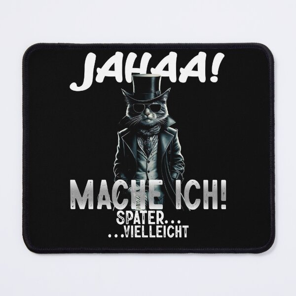 Item preview, Jahaa Mache Mache Ich Später Vielleicht - Cool Katze - Lustiges Zitat  designed and sold by Smix Pixels.