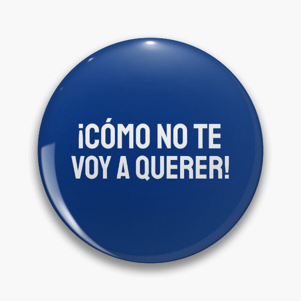 Item preview, ¡Cómo no te voy a querer! designed and sold by VRedBaller.