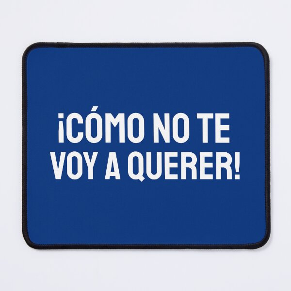 Item preview, ¡Cómo no te voy a querer! designed and sold by VRedBaller.