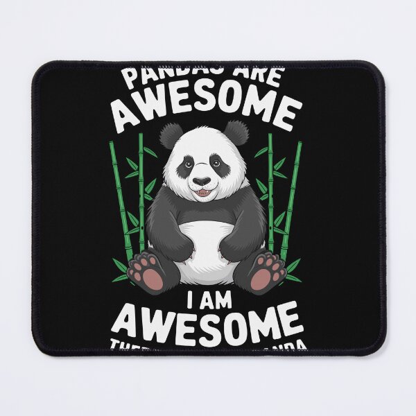 Item preview, Pandas Are Awesome Therefore I Am Panda designed and sold by InsanseCreation.