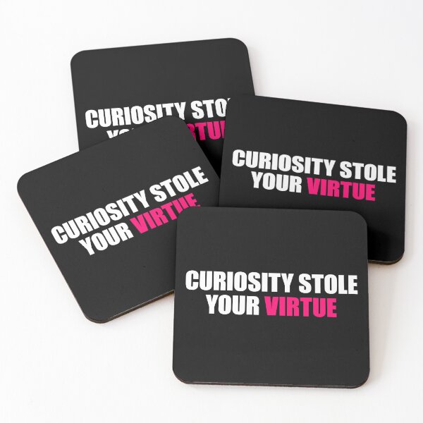 Item preview, Curiosity Stole Virtue designed and sold by FlyShop1.