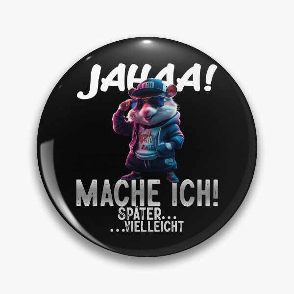 Item preview, Jahaa Mache Mache Ich Später Vielleicht - Cool Hamster - Lustiges Zitat  designed and sold by Smix Pixels.