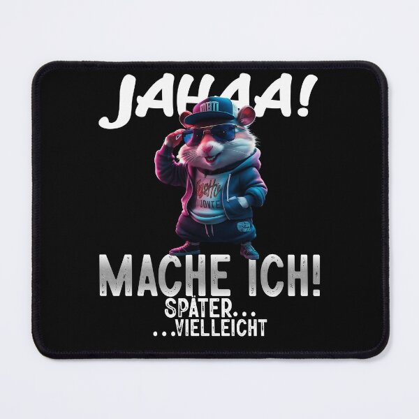 Item preview, Jahaa Mache Mache Ich Später Vielleicht - Cool Hamster - Lustiges Zitat designed and sold by Smix Pixels.