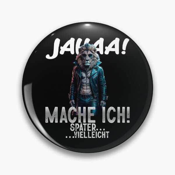Item preview, Jahaa Mache Mache Ich Später Vielleicht - Cool Löwe  - Lustiges Zitat  designed and sold by Smix Pixels.
