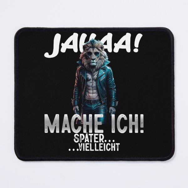 Item preview, Jahaa Mache Mache Ich Später Vielleicht - Cool Löwe  - Lustiges Zitat  designed and sold by Smix Pixels.
