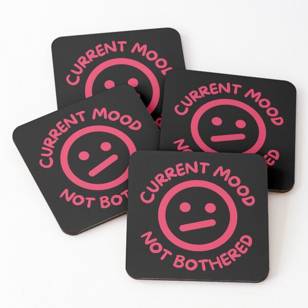 Item preview, Current mood not bothered designed and sold by Rocklights.