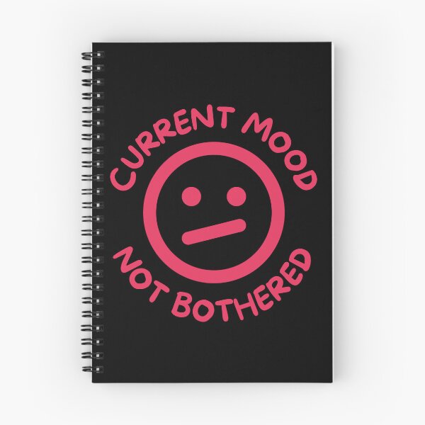 Item preview, Current mood not bothered designed and sold by Rocklights.