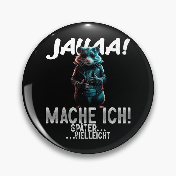 Item preview, Jahaa Mache Mache Ich Später Vielleicht - Cool Hamster - Lustiges Zitat  designed and sold by Smix Pixels.