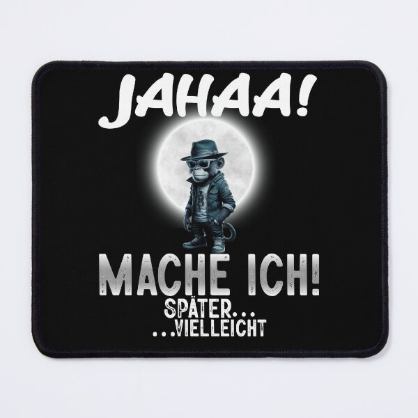 Item preview,  Jahaa Mache Mache Ich Später Vielleicht - Cool Affe Mit Mond  - Lustiges Zitat  designed and sold by Smix Pixels.