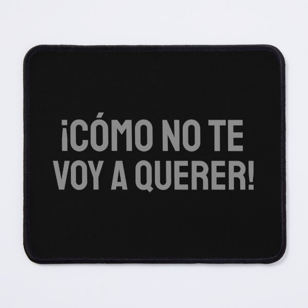 Item preview, ¡Cómo no te voy a querer! grey 2 designed and sold by VRedBaller.