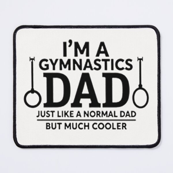 Item preview, I’m A Gymnastics Dad Just Like A Normal Dad But Much Cooler designed and sold by WAISLYV.