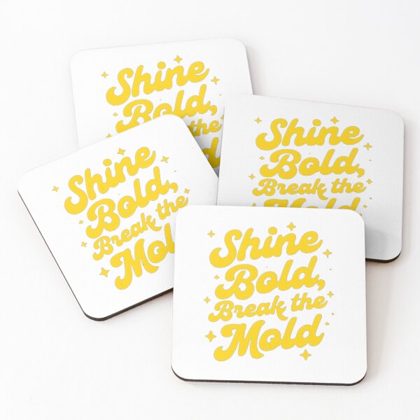 Item preview, Shine Bright, Break the Mold designed and sold by SpazticGoat.