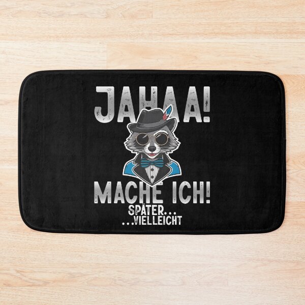 Item preview, Jahaa Mache Mache Ich Später Vielleicht - Cool Waschbär - Lustiges Zitat  designed and sold by Smix Pixels.