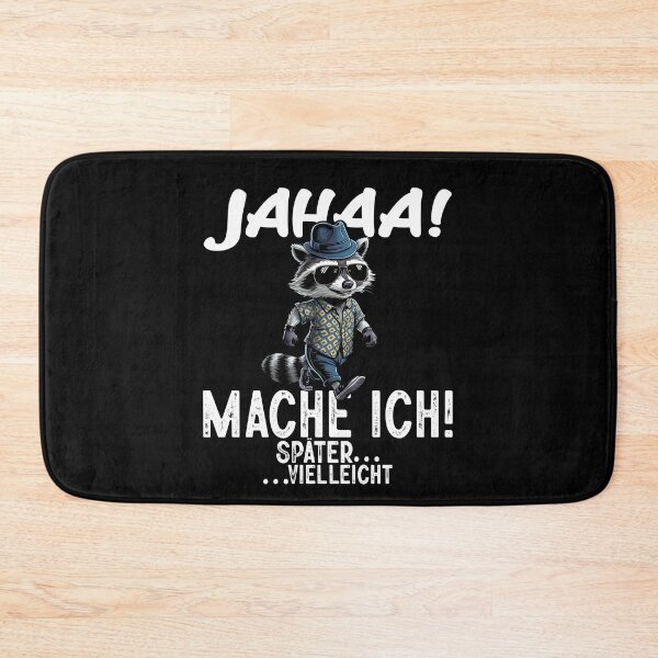 Item preview,  Jahaa Mache Mache Ich Später Vielleicht - Cool Waschbär - Lustiges Zitat  designed and sold by Smix Pixels.