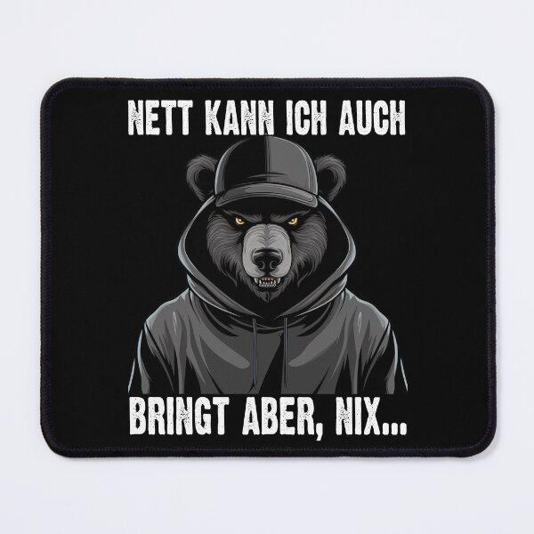 Item preview, Nett Kann Ich Auch Bringt Aber , Nix  - Cooles Bär  - Lustiges Zitat  designed and sold by Smix Pixels.