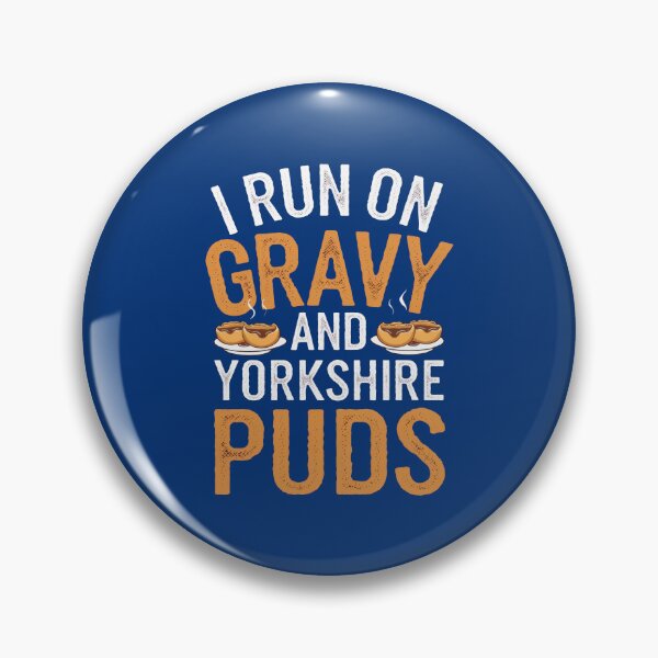 Item preview, I Run On Gravy And Yorkshire Puddings designed and sold by MGRcompany.
