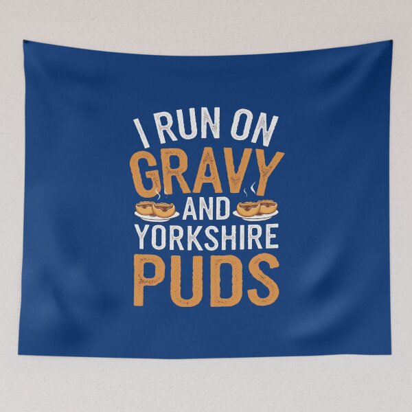 Item preview, I Run On Gravy And Yorkshire Puddings designed and sold by MGRcompany.
