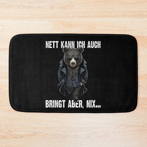 Item preview, Nett Kann Ich Auch Bringt Aber , Nix  - Cooles Bär - Lustiges Zitat  designed and sold by Smix Pixels.