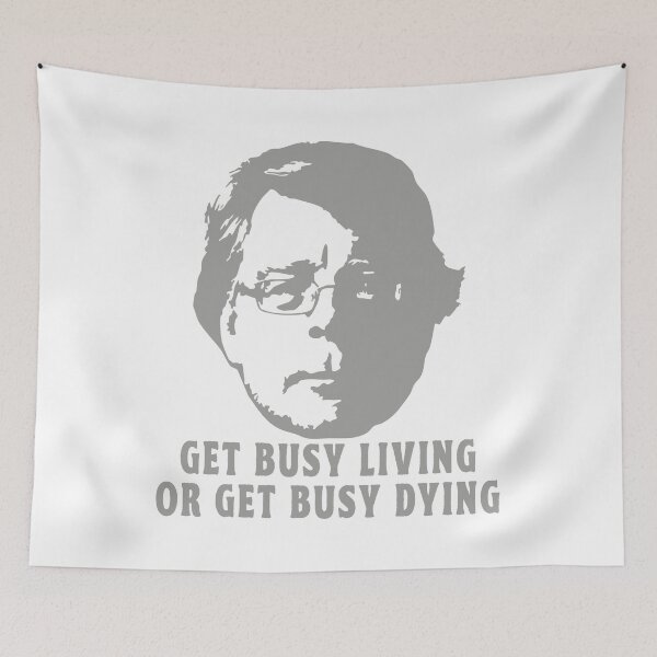 Item preview, STEPHEN KING GET BUSY LIVING OR GET BUSY DYING designed and sold by TonySpencer.
