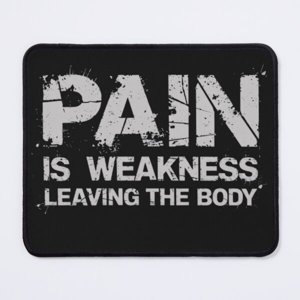 Item preview, PAIN is weakness leaving body designed and sold by BugiDesignArt.