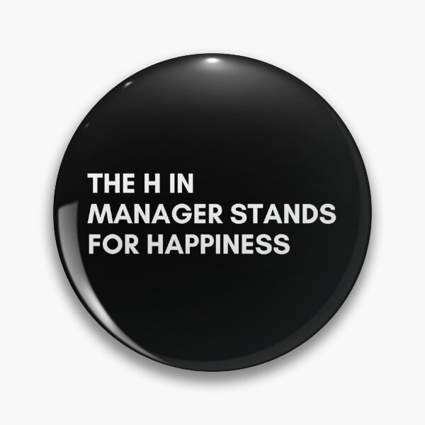 Item preview, The H In Manager Stands For Happiness Funny Saying designed and sold by CuteLovelyDesigns.