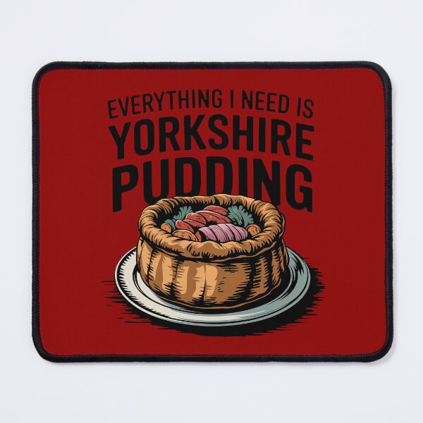 Item preview, Yorkshire Pudding - Everything I Need designed and sold by MGRcompany.