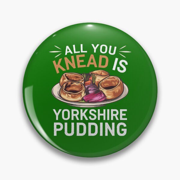 Item preview, All You Really Knead Is Yorkshire Pudding designed and sold by MGRcompany.