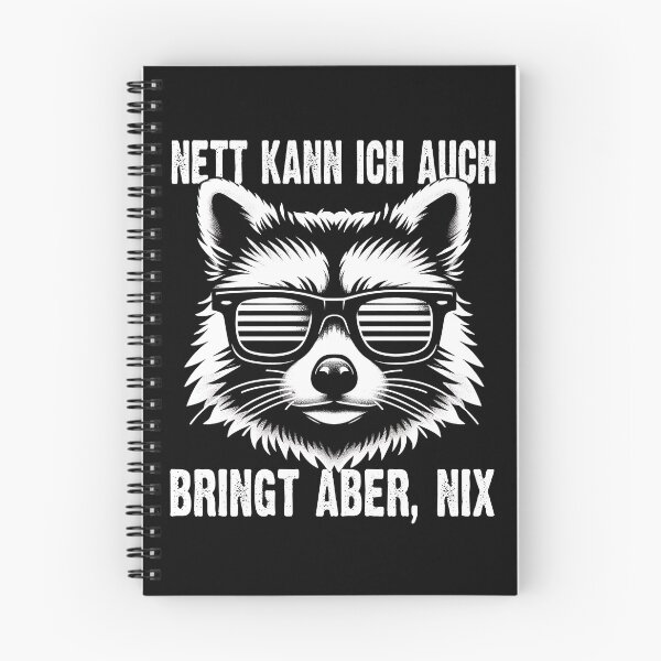 Item preview, Nett Kann Ich Auch Bringt Aber , Nix  - Cooles Waschbär  - Lustiges Zitat  designed and sold by Smix Pixels.