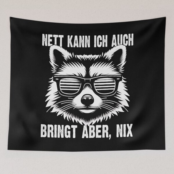 Item preview, Nett Kann Ich Auch Bringt Aber , Nix  - Cooles Waschbär  - Lustiges Zitat  designed and sold by Smix Pixels.