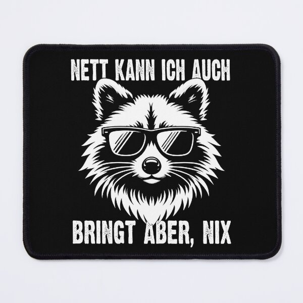 Item preview, Nett Kann Ich Auch Bringt Aber , Nix  - Cooles Waschbär  - Lustiges Zitat  designed and sold by Smix Pixels.