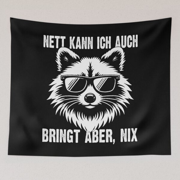 Item preview, Nett Kann Ich Auch Bringt Aber , Nix  - Cooles Waschbär  - Lustiges Zitat  designed and sold by Smix Pixels.