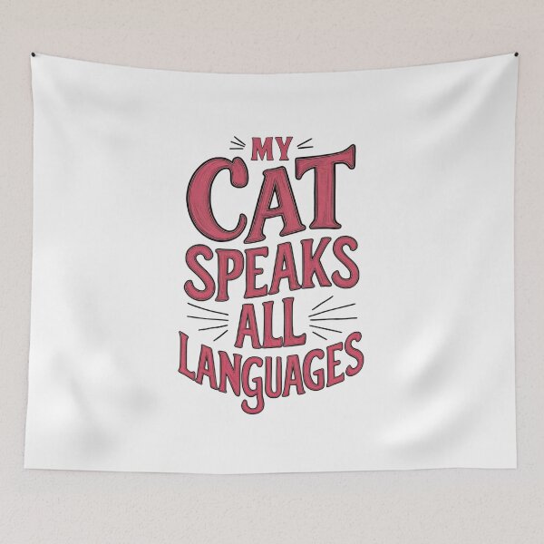 Item preview, My Cat Speaks All Languages Gift For Language Teachers And Cat Enthusiasts designed and sold by CosmicFreedom9.