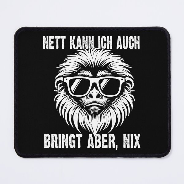 Item preview, Nett Kann Ich Auch Bringt Aber , Nix  - Cooles Tamarin - Lustiges Zitat  designed and sold by Smix Pixels.