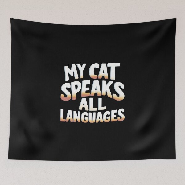 Item preview, My Cat Speaks All Languages Gift For Language Teachers And Cat Enthusiasts designed and sold by CosmicFreedom9.