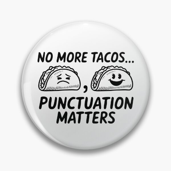 Item preview, No More Tacos Punctuation Matters - This funny gift is perfect for grammar enthusiasts, teachers, and taco lovers who appreciate humor and proper punctuation. designed and sold by ZyziowskyArt.