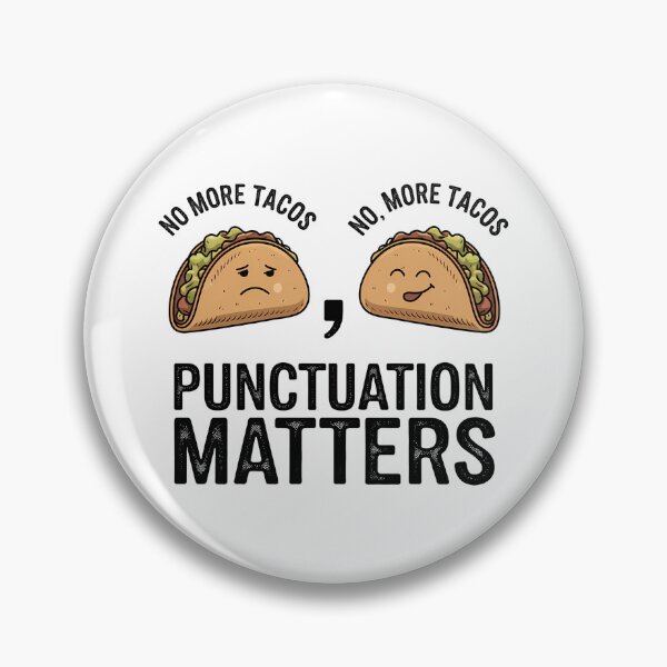 Item preview, No More Tacos Punctuation Matters - This funny gift is perfect for grammar enthusiasts, teachers, and taco lovers who appreciate humor and proper punctuation. designed and sold by ZyziowskyArt.