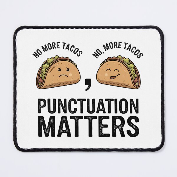 Item preview, No More Tacos Punctuation Matters - This funny gift is perfect for grammar enthusiasts, teachers, and taco lovers who appreciate humor and proper punctuation. designed and sold by ZyziowskyArt.