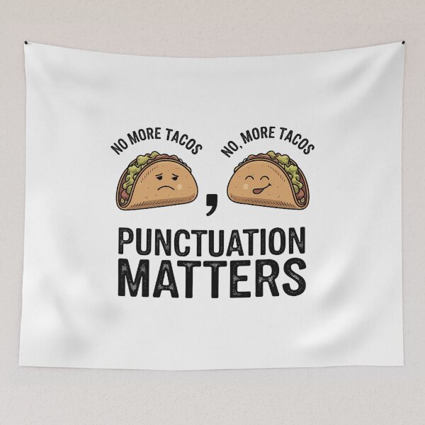 Item preview, No More Tacos Punctuation Matters - This funny gift is perfect for grammar enthusiasts, teachers, and taco lovers who appreciate humor and proper punctuation. designed and sold by ZyziowskyArt.