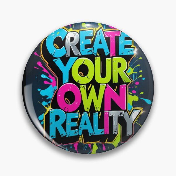 Item preview, Create your own reality. designed and sold by ThePrimeMan.