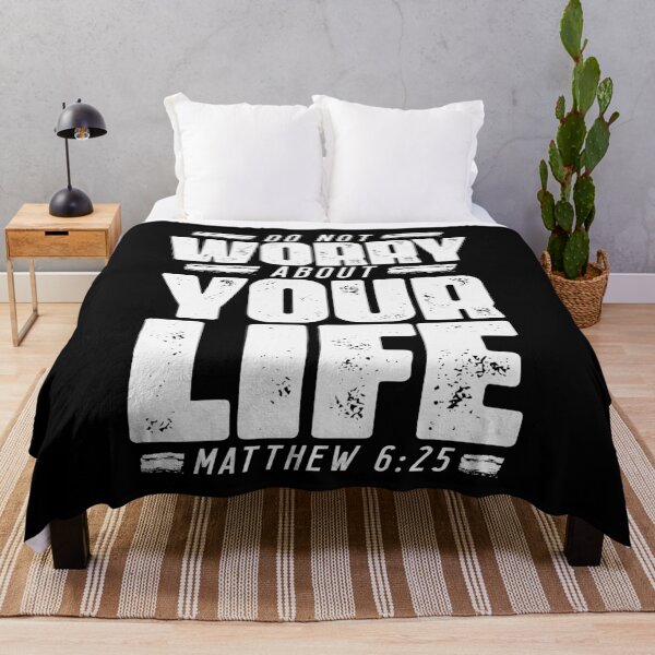 Item preview, Matthew 6:25 Do Not Worry About Your Life designed and sold by plushism.