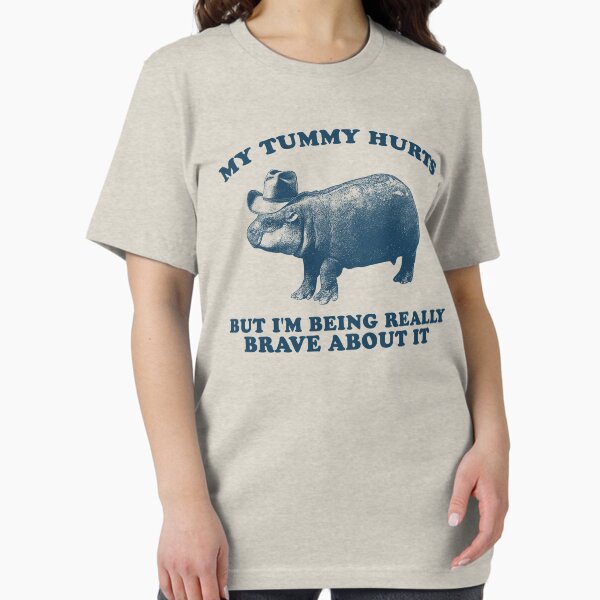 Item preview, My Tummy Hurts But I'm Being Really Brave About It, Retro Cartoon T Shirt, Weird T Shirt, Meme T Shirt, Moodeng T Shirt, Funny Hippo designed and sold by Rosqzz.