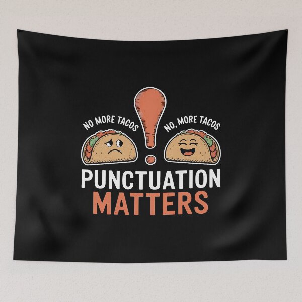 Item preview, No More Tacos Punctuation Matters - This funny gift is perfect for grammar enthusiasts, teachers, and taco lovers who appreciate humor and proper punctuation. designed and sold by ZyziowskyArt.