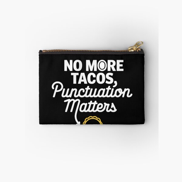 Item preview, No More Tacos Punctuation Matters - This funny gift is perfect for grammar enthusiasts, teachers, and taco lovers who appreciate humor and proper punctuation. designed and sold by ZyziowskyArt.