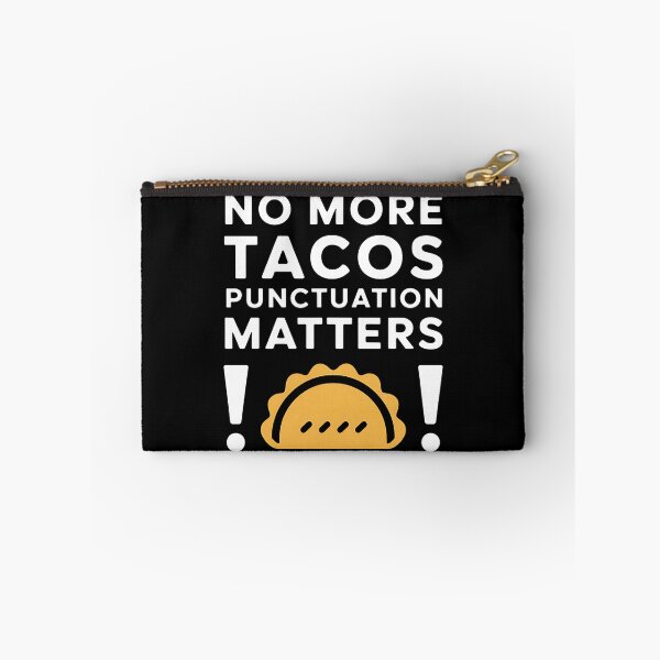 Item preview, No More Tacos Punctuation Matters - This funny gift is perfect for grammar enthusiasts, teachers, and taco lovers who appreciate humor and proper punctuation. designed and sold by ZyziowskyArt.