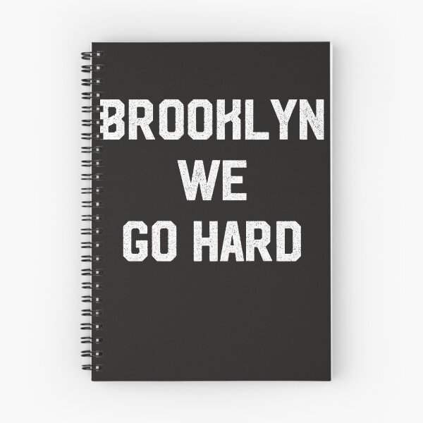 Item preview, Brooklyn We Go Hard designed and sold by BeBlunt.