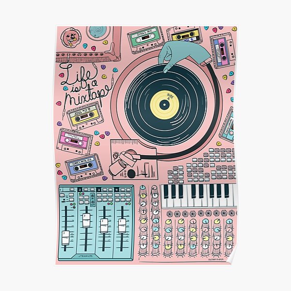 Life Is A Mixtape Poster