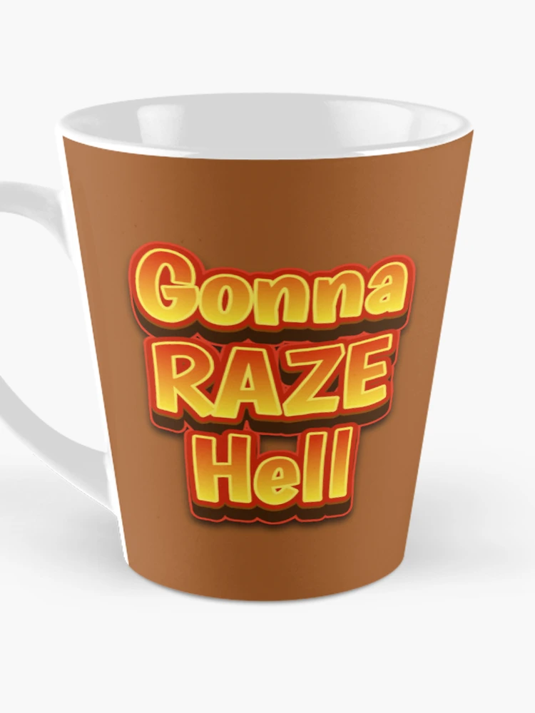 Thumbnail 3 of 4, Coffee Mug, Gonna Raze Hell designed and sold by RWCarpenter.