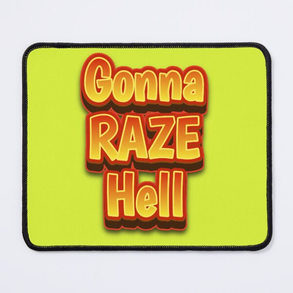 Item preview, Gonna Raze Hell designed and sold by RWCarpenter.